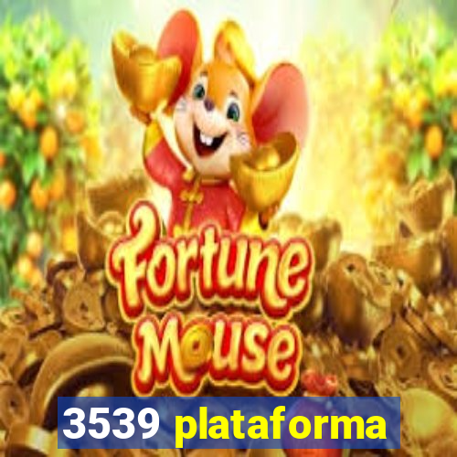 3539 plataforma